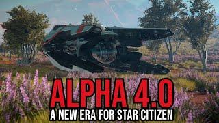 Alpha 4.0 Is The Start Of A New Era For Star Citizen And For Me!