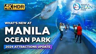 What's NEW at MANILA OCEAN PARK 2024? | The Complete Tour with Latest Expansions Update!【4K HDR】