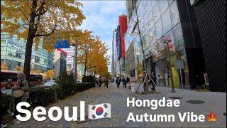 【4K South Korea】Seoul. Autumn vibe walking tour in Hongdae.(Less stable mode)