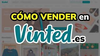 ️ Cómo Vender en VINTED.ES en 2025