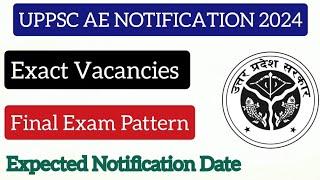 UPPSC AE 2024 OFFICIAL EXAM PATTERN UPDATE|UPPSC AE 2024 NOTIFICATION|UPPSC AE OFFICIAL VACANCY