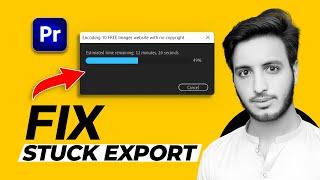 Premier Pro Export STUCK? Fix Stuck Export Adobe Premiere Pro | 100% Problem SOLVED!