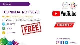 TCS Ninja & TCS Digital NQT 2020 | NQT Free Webinar | Quantitative Aptitude Group