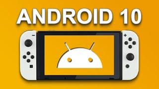 How to Install Android 10 on Switch 2023