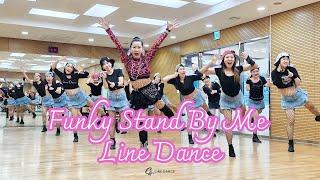 Funky Stand By Me Line Dance l High Beginner l 펑키 스탠바이 미 라인댄스   | C4라인댄스 | 일산 라인댄스 | 임세희 라인댄스