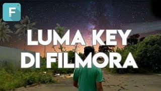 Cara Membuat Luma Key Effect Di Filmora