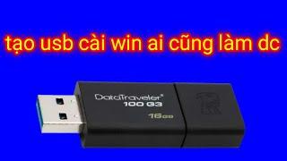 Hướng dẫn tạo usb cài win 10 chi tiết Ai cũng làm được!