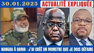 ACTU EXPLIQUÉE 30.01: C. NANGAA EN CONFÉRENCE À GOMA : "J'AI CRÉÉ UN MONSTRE QUE JE DOIS DÉFAIRE"