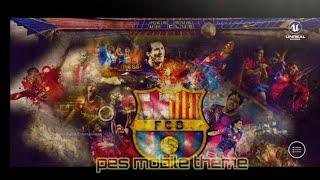 pes mobile theme | força Barca | #pes2021 #entertainment #barcelona