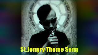 St.Jengry Theme Song