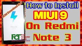 Xiaomi Mi Note 3 - How to Install MIUI 9 OS - Android 6 0 - Redmi Note 3 MIUI 9.5
