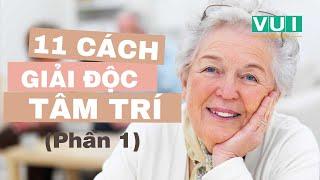 11 Cách giải độc tâm trí - P1 | Vui Tuổi Hưu