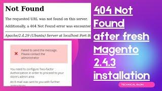 404 Not Found after fresh Magento 2.4.3 installation | Magento 2.4.2 issue