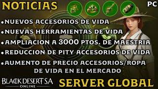 BLACK DESERT SA | NUEVOS ACCESORIOS DE VIDA | 3000 Ptos. DE MAESTRIA | NUEVAS HERRAMIENTAS | PC