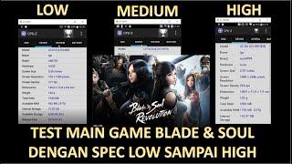 SPEK KENTANG, MAIN GAME BERAT, TEST GAME BLADE & SOUL DI SPEC HP RENDAH