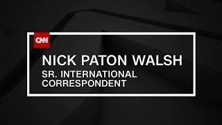 CNN International: "go there: Nick Paton Walsh"