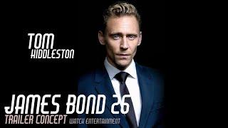 Concept Trailer 4K | Bond 26 | Tom Hiddleston