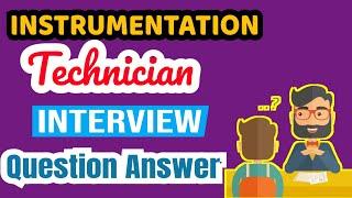 instrumentation technician interview | learn instrumentation