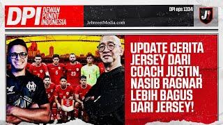 TIMNAS INDONESIA SIAP MAIN DI GBK? LANJUTAN CERITA COACH JUSTIN BERSAMA ERSPO - DPI - EPS 1334