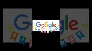 Google's 25th Birthday #google #shorts #happybirthdaygoogle