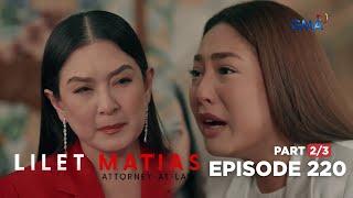 Lilet Matias, Attorney-At-Law: The legal war between the Palacios begins! (Episode 220 - Part 2/3)