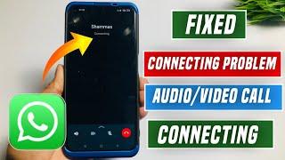  whatsapp call connecting problem | whatsapp call connect nahi ho raha hai |call connecting problem