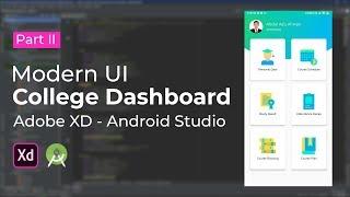 Modern College Dashboard UI Design - Adobe XD to Android Studio Tutorial (Part II - Code Section)