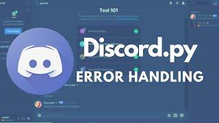 Error Handling in Discord.py | Part 5: Make your own discord bot using Python!