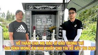 Về An Khê thăm cha mẹ bác sĩ Đào Trọng Trí của HAGL, nghe những lời tâm sự đậm tình người