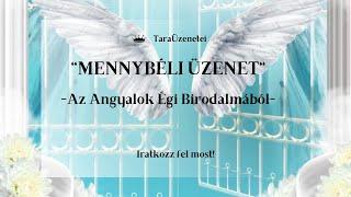 Mennybéli Üzenet egy SzerettedtőlAz Angyalok Égi Birodalmából