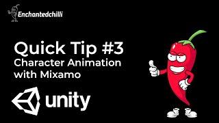 Unity Quick Tips #3 3D Character Animation with Mixamo and Unity