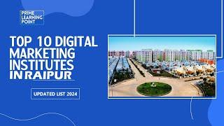 Top 10 Digital Marketing Training Institute in Raipur | Digital Marketing | Raipur, Chhattisgarh