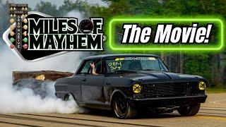 Miles of Mayhem, the Movie!