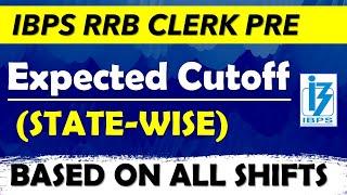 IBPS RRB CLERK PRE 2021 Expected Cutoff (State-Wise) || Based On All Shifts