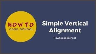 Simple Vertical Alignment Middle CSS