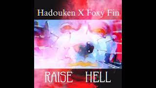 Hadouken Beats X Foxy Fin - Raise Hell