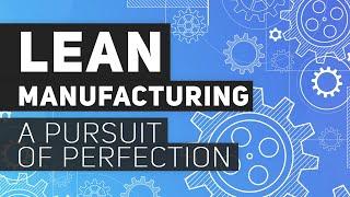  Lean Manufacturing | A pursuit of perfection
