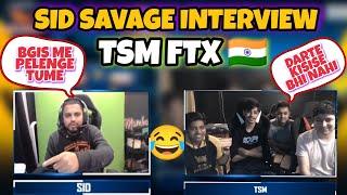 ️ SID SAVAGE INTERVIEW BY TSM FTX  *FUNNY MOMENT*