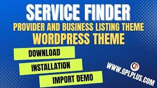 Service Finder – Provider and Business Listing WordPress Theme Download, Installation & Import Demo