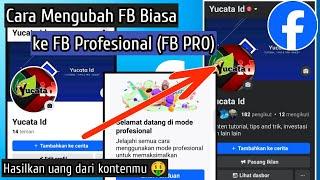 Cara Mengubah FB Biasa Menjadi FB Profesional | FB PRO