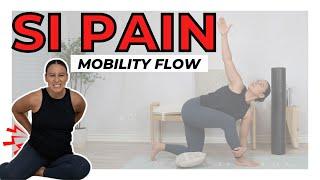 Best Mobility Flow to help SI Pain