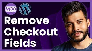 How To Remove Checkout Fields In WooCommerce (easy tutorial)