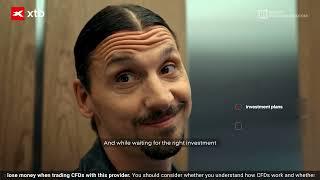 At XTB money works for Zlatan, not Zlatan for money.