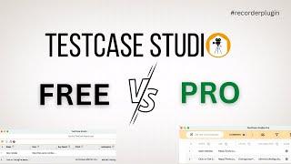 #testcasestudio : What is the difference between TestCase Studio Free & Pro version