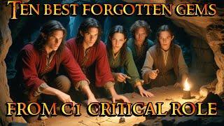 Ten Best Forgotten Gems from Season 1 Critical Role