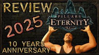 Pillars of Eternity 1 - Review - 10 Years later - Is it worth playing in 2025?