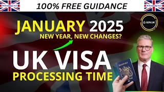 UK Visa Processing Time January 2025: New Year, New Update