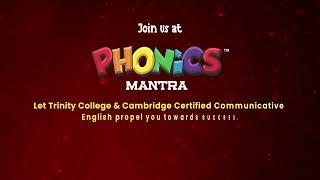 Phonics Mantra: Your Gateway to Fluent Communication | Trinity & Cambridge Certification Course