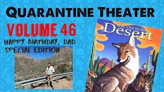 Quarantine Theater - Vol. 46 Way Out in the Desert by TJ Marsh & Jennifer Ward