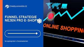 Tajemství úspěšného eshopu: funnel strategie, které vám přivedou zákazníky!